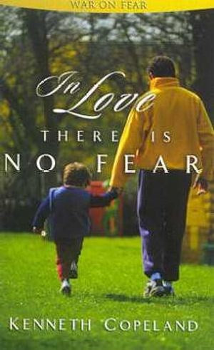 In Love There Is No Fear