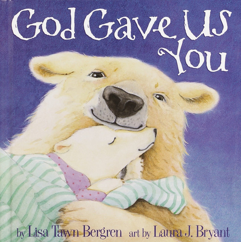 God Gave Us You-Hardcover