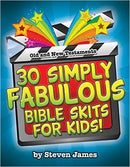 30 Simply Fabulous Bible Skits For Kids