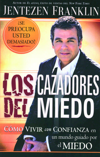 Los Cazadores Del Miedo