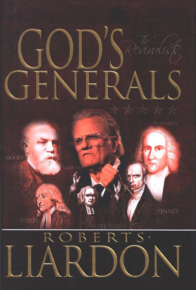 God's Generals: The Revivalists