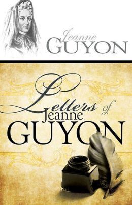 Letters Of Jeanne Guyon