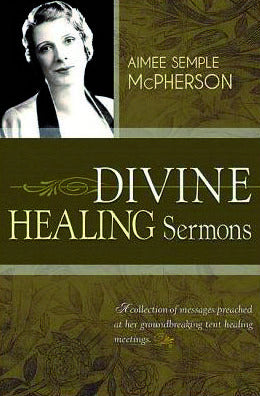 Divine Healing Sermons