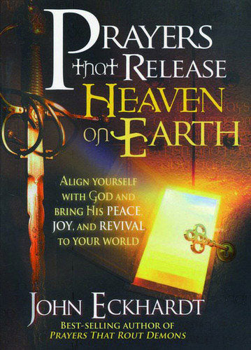 Prayers That Release Heaven on Earth