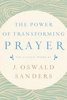 The Power Of Transforming Prayer