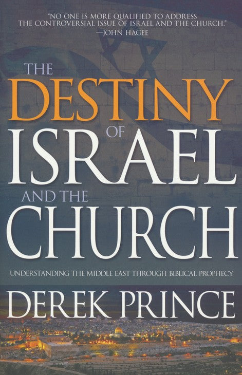 The Destiny of Israel and the Church