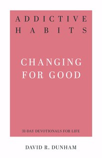 Addictive Habits (31-Day Devotionals For Life)