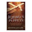 Jezebel's Puppets: Exposing the Agenda o
