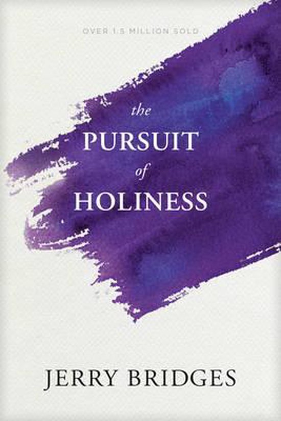 The Pursuit Of Holiness