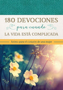 Span-180 Devotions For When Life Is Hard (180 Devociones Para Cuando La Vida Esta Complicada)
