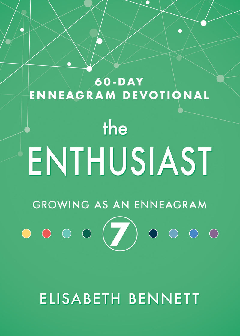 Enthusiast (60 Day Enneagram Devotional)