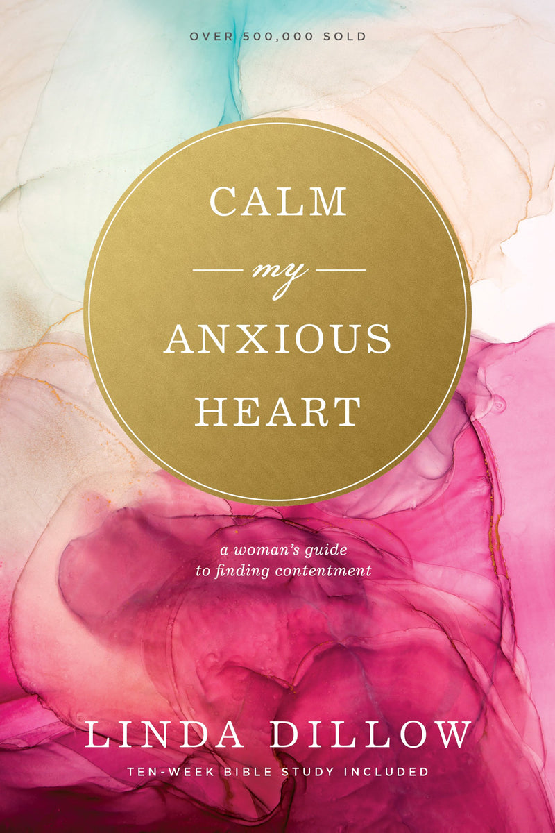 Calm My Anxious Heart (Enlarged)