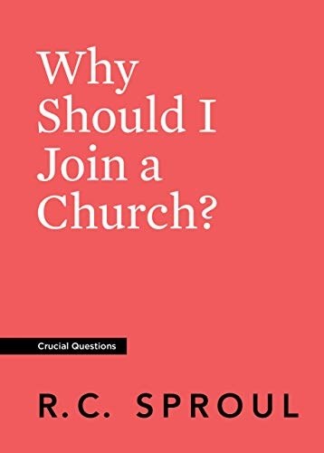 Why Should I Join A Church? (Crucial Questions) (Redesign)