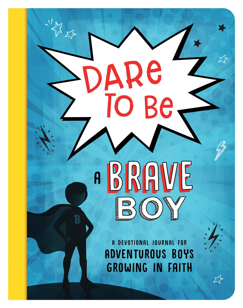 Dare To Be A Brave Boy