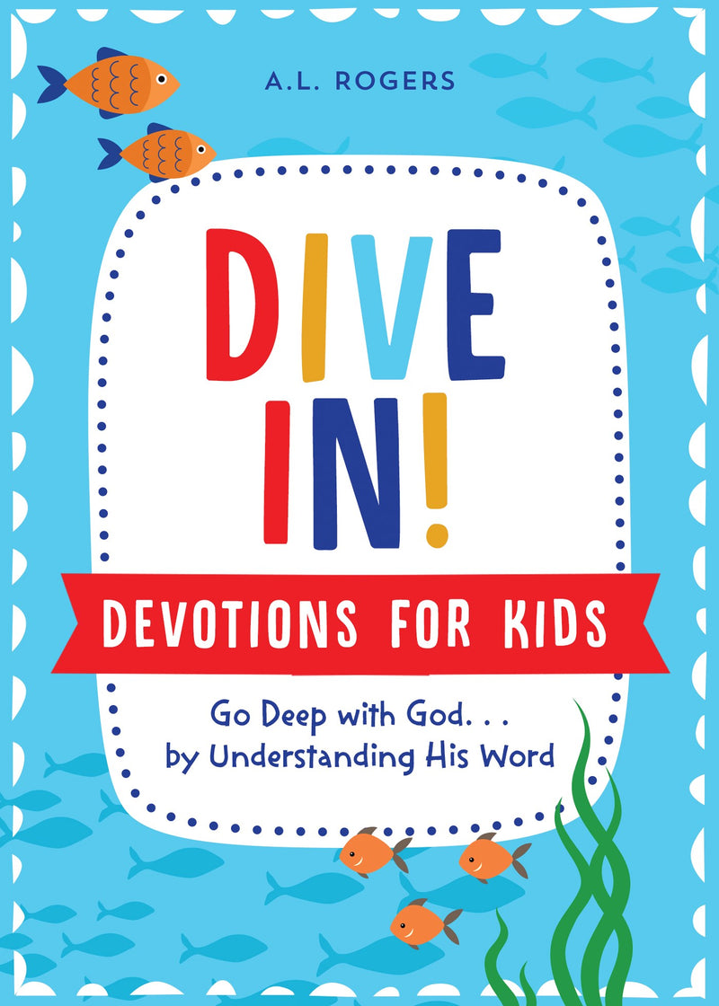 Dive In! Devotions For Kids