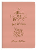 The Bible Promise Book For Women: Prayer Edition