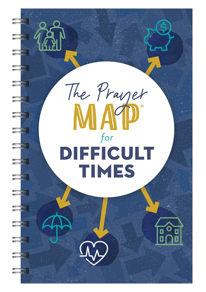 The Prayer Map For Difficult Times