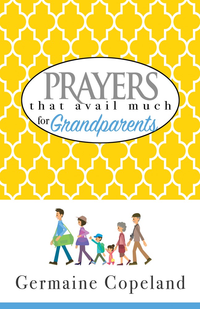 Prayers That Avail Much For Grandparents