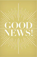 Tract-Good News! (KJV) (Pack Of 25)