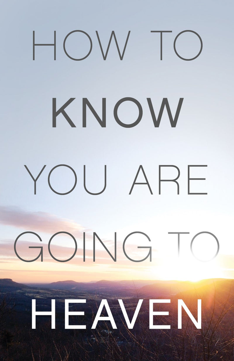 Tract-How To Know You Are Going To Heaven (ESV) (Pack Of 25)