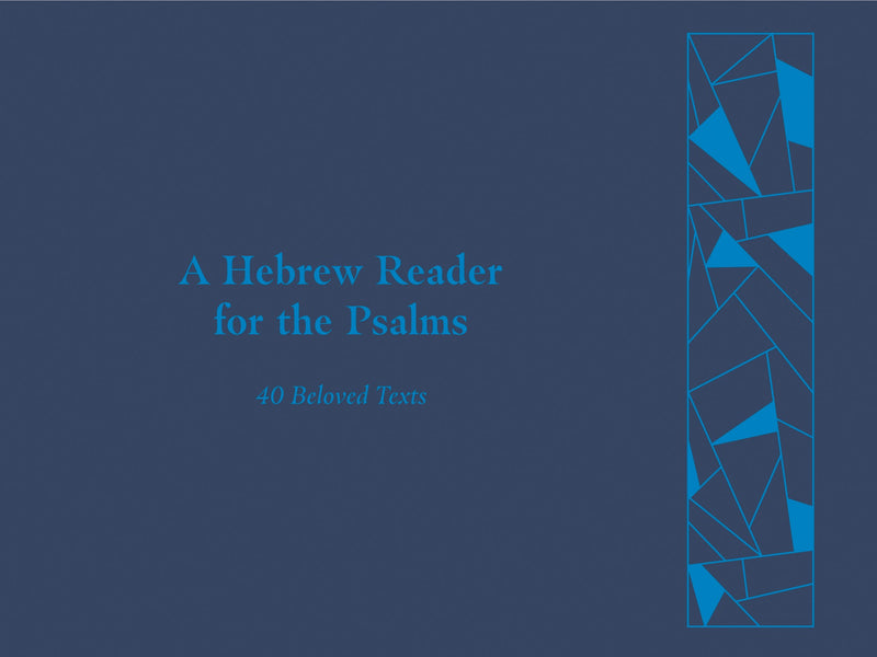 A Hebrew Reader For The Psalms