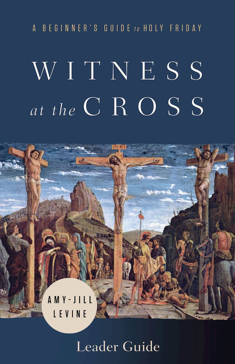 Witness At The Cross Leader Guide