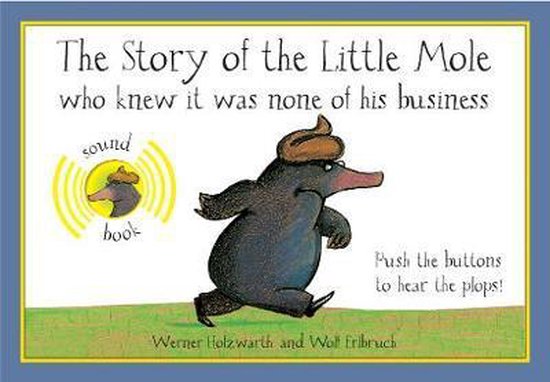 The Story of the Little Mole Who Knew It