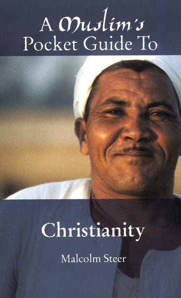 A Muslim's Pocket Guide To Christianity