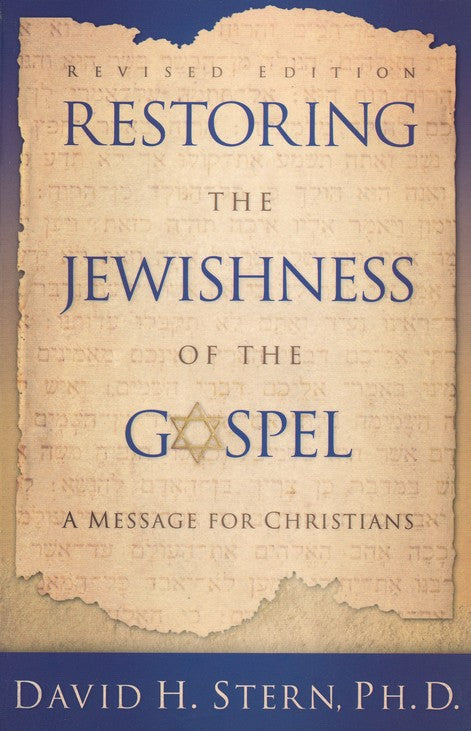 Restoring the Jewishness of the Gospel