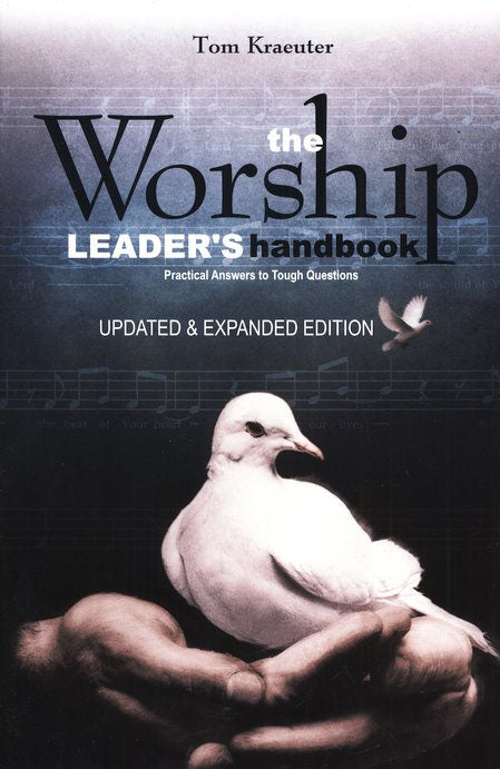 The Worship Leader's Handbook