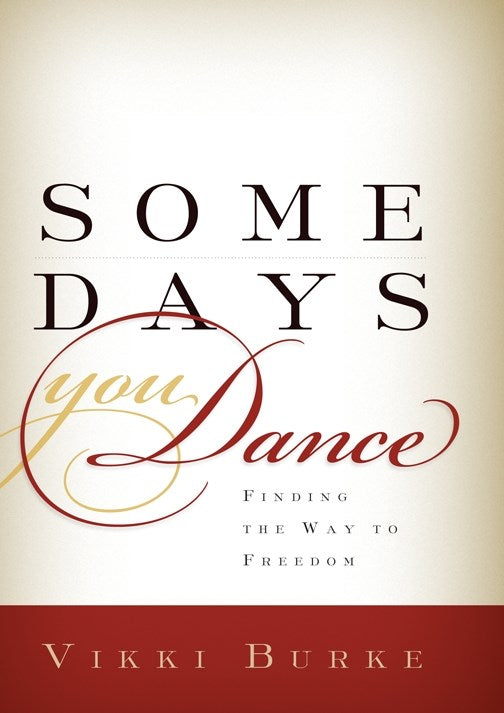 Some Days You Dance