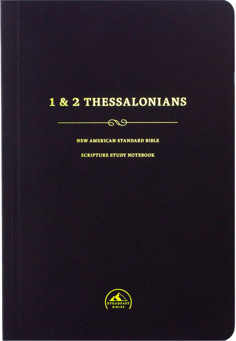 NASB Scripture Study Notebook: 1-2 Thessalonians