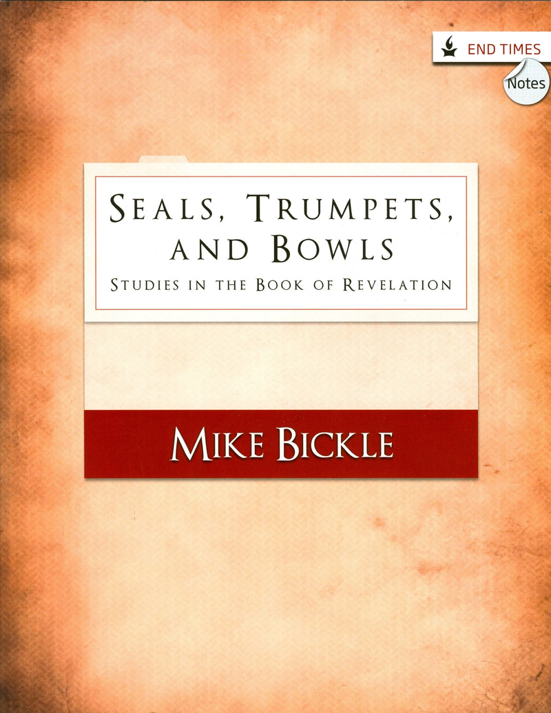 Seals  Trumpets  And Bowls: Studies In The Book Of Revelation