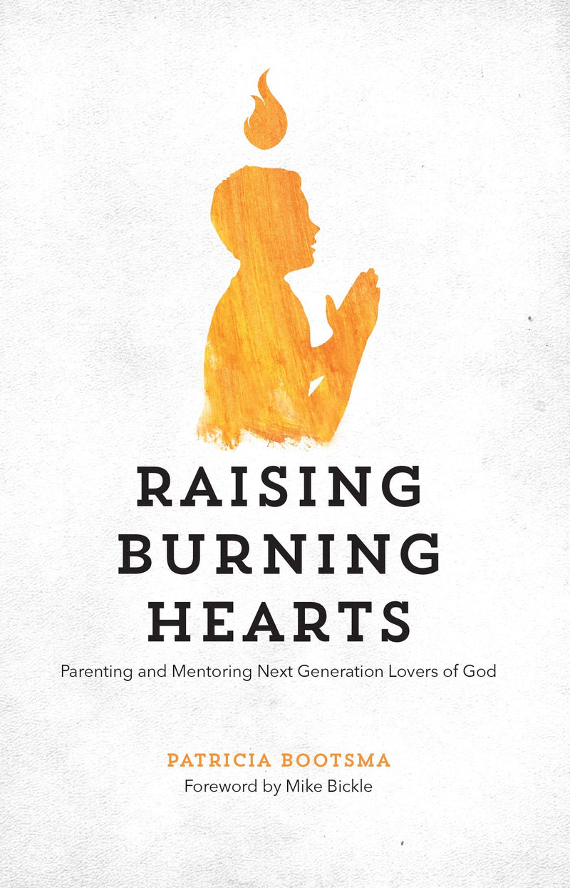 Raising Burning Hearts