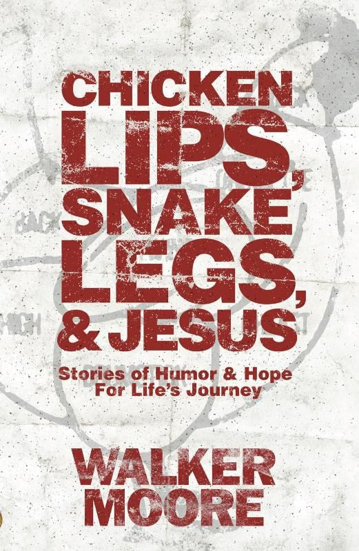 Chicken Lips  Snake Legs  And Jesus 