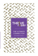 Thrive Today-The Ultimate Connection