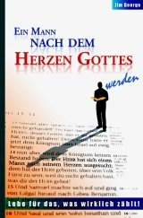 Ein Mann nach dem Herzen Gottes werden