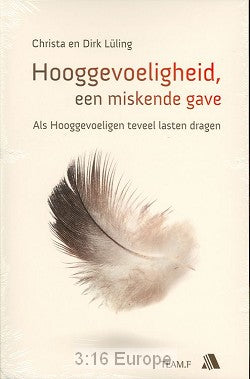 Hooggevoeligheid, een miskende gave