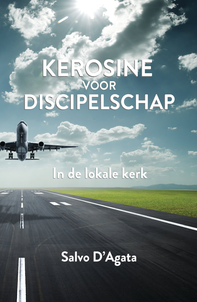 Kerosine voor discipelschap /lokale kerk