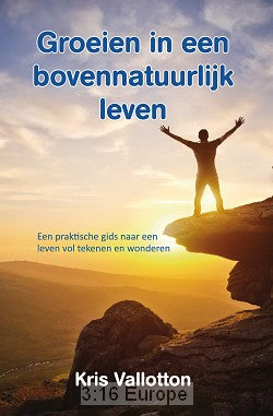 Groeien In Een Bovennatuurlijk Leven