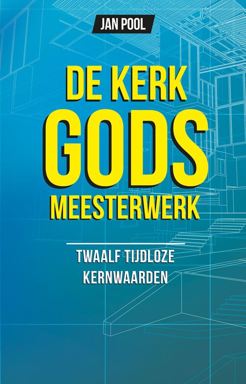 De kerk Gods meesterwerk