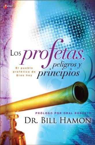 Los Profetas, Peligros Y Principios